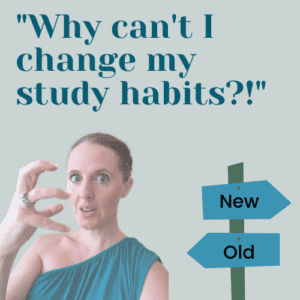 change study habits